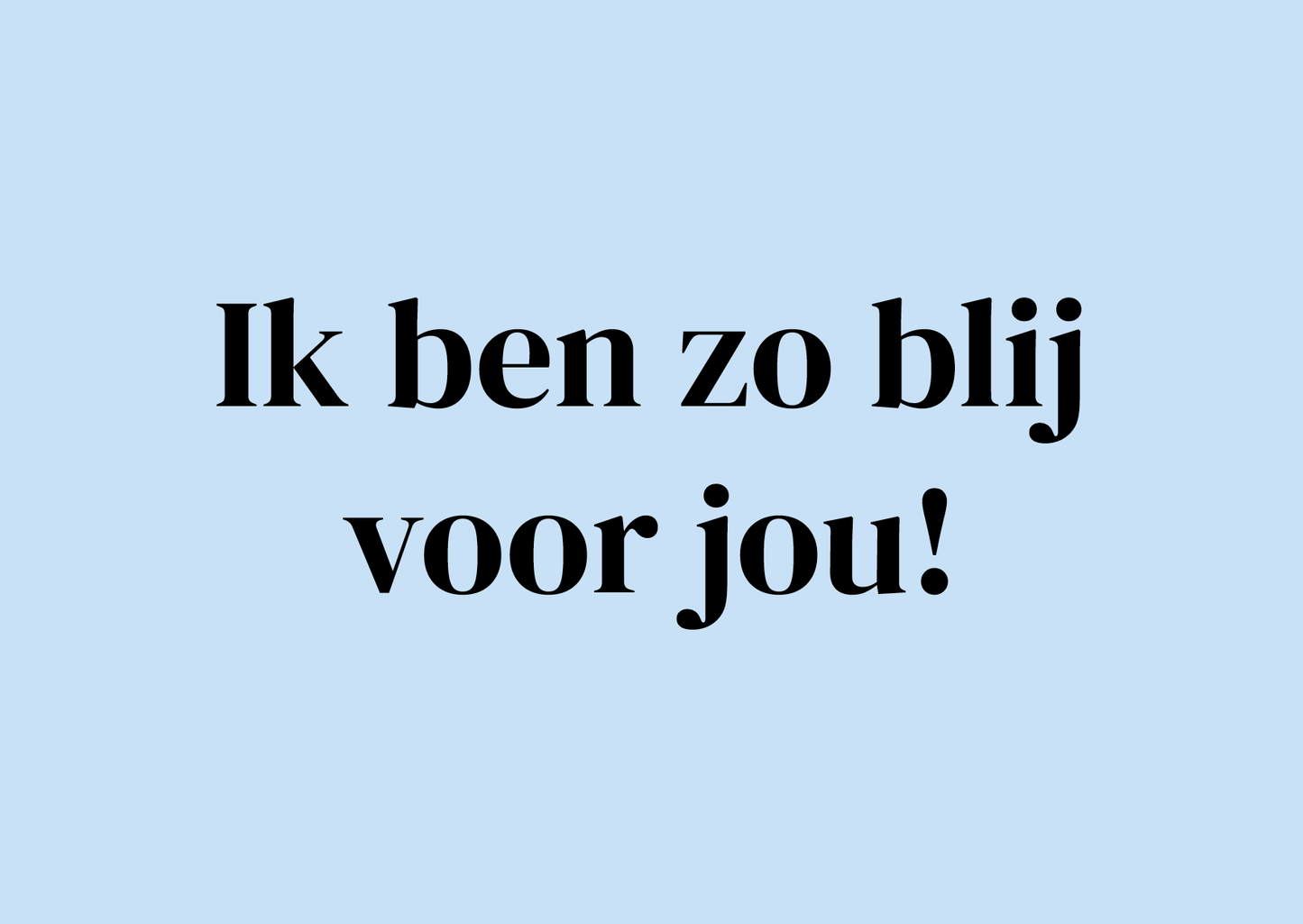 Wenskaart Ik ben zo blij voor jou
