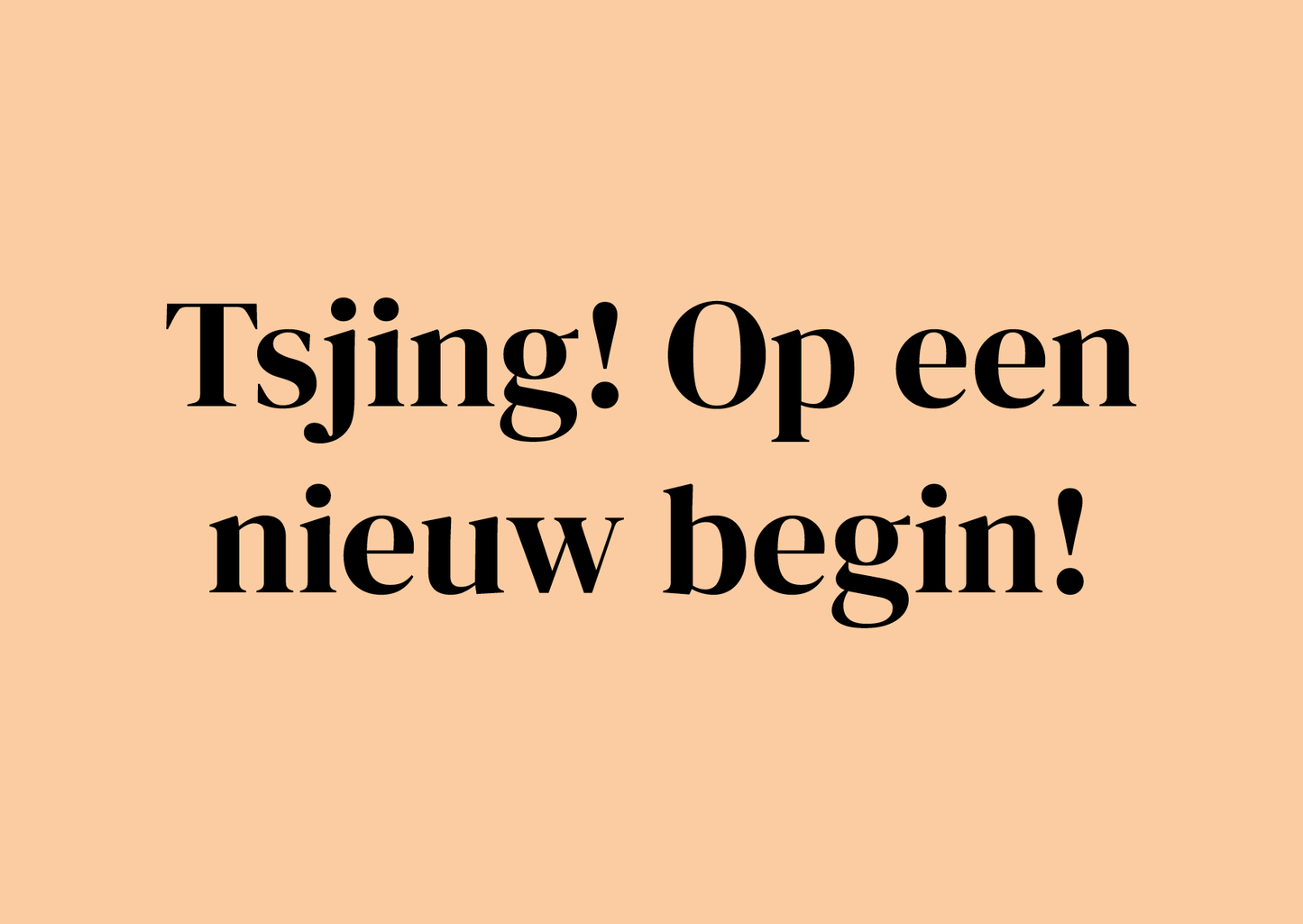 Wenskaart Tsjing Op een nieuw begin