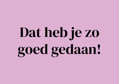 Wenskaart Dat heb je zo goed gedaan
