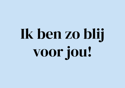 Wenskaart Ik ben zo blij voor jou