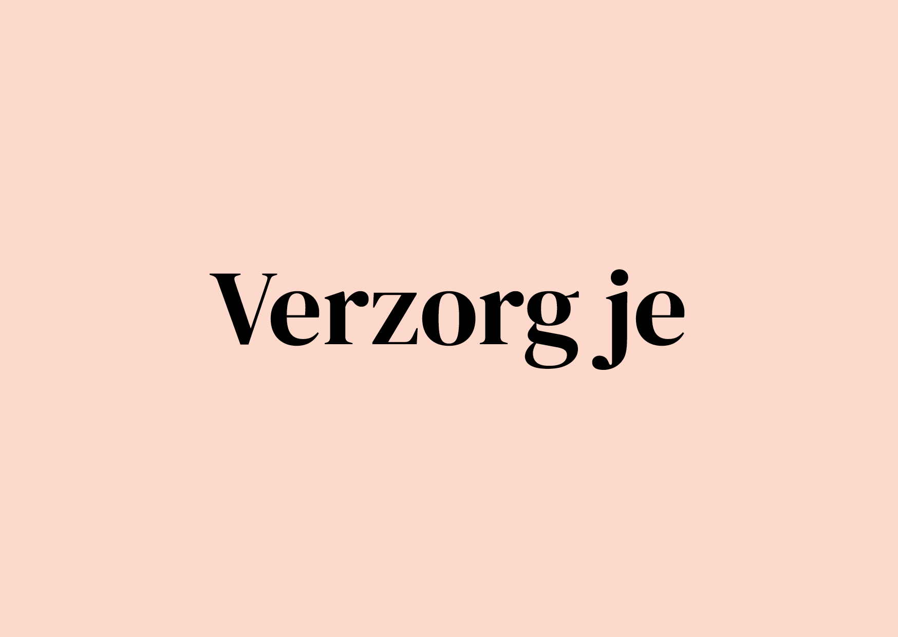 Wenskaart Verzorg je